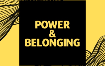 Power and Belonging