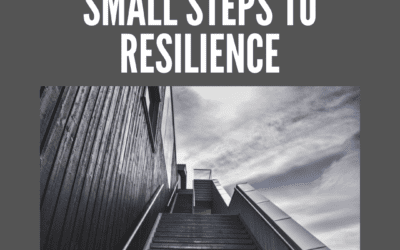 Small Steps to Resilience