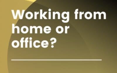 Working from Home or Office?